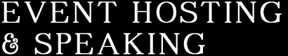 EVENT HOSTING & SPEAKING