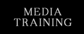 MEDIA TRAINING